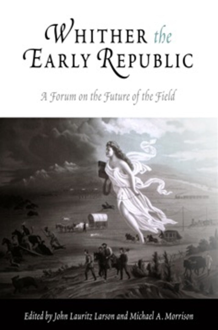 Cover image for Whither the Early Republic ISBN 9780812219326