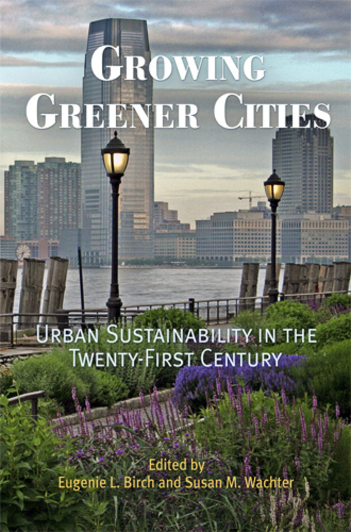 Cover image for Growing Greener Cities ISBN 9780812220377