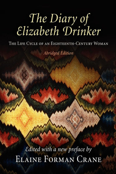 Cover image for The Diary of Elizabeth Drinker, isbn: 9780812220773