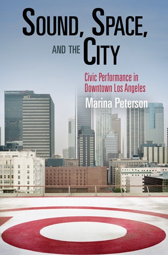Book cover image for Sound, Space, and the City ISBN: 9780812222364