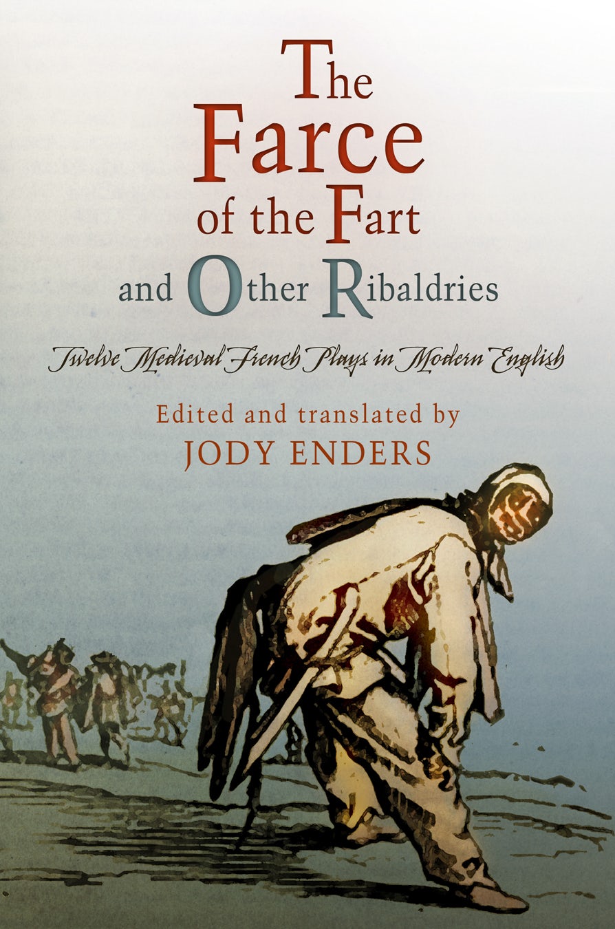 Book cover image for "The Farce of the Fart" and Other Ribaldries ISBN: 9780812222517