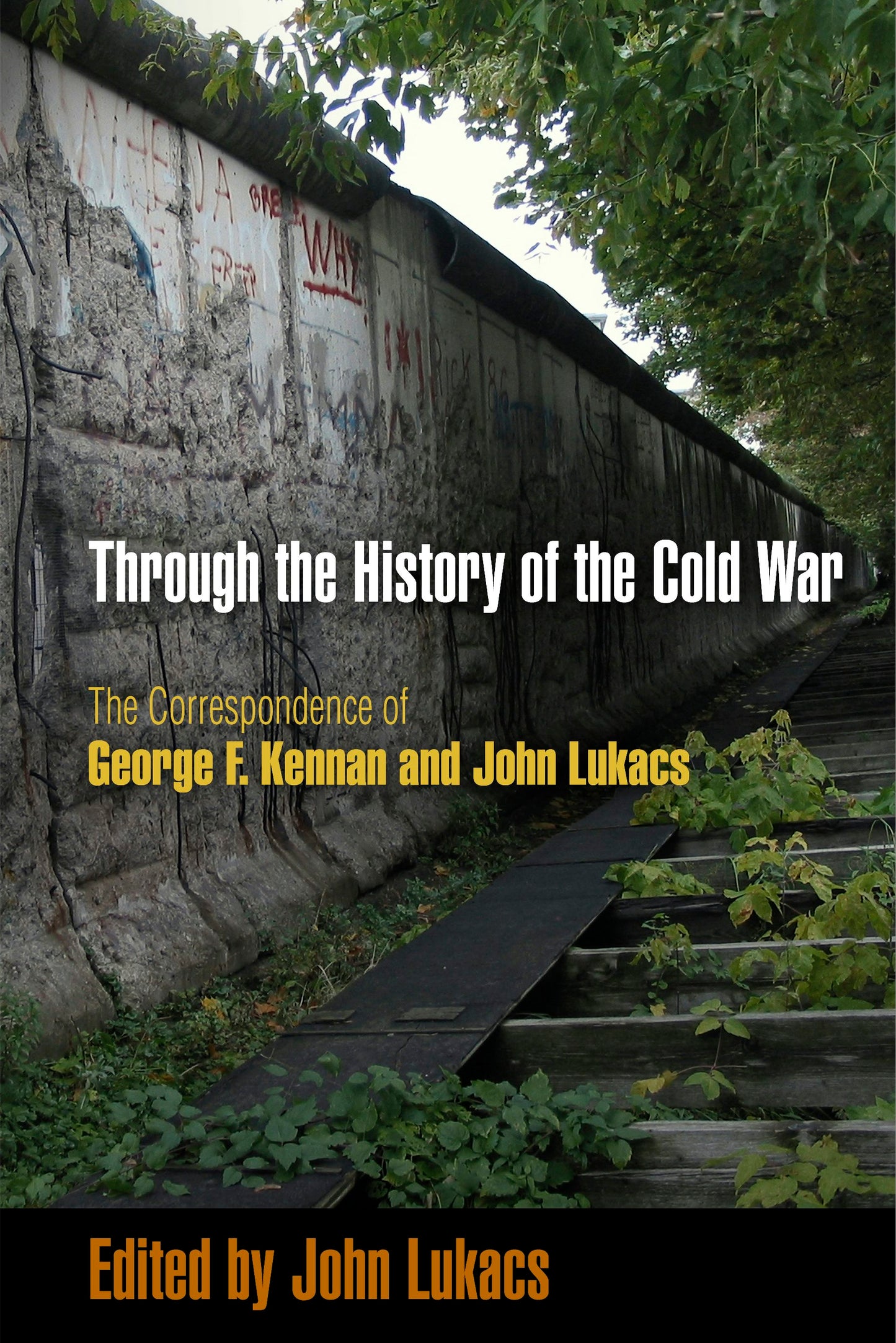 Book cover image for Through the History of the Cold War ISBN: 9780812222715