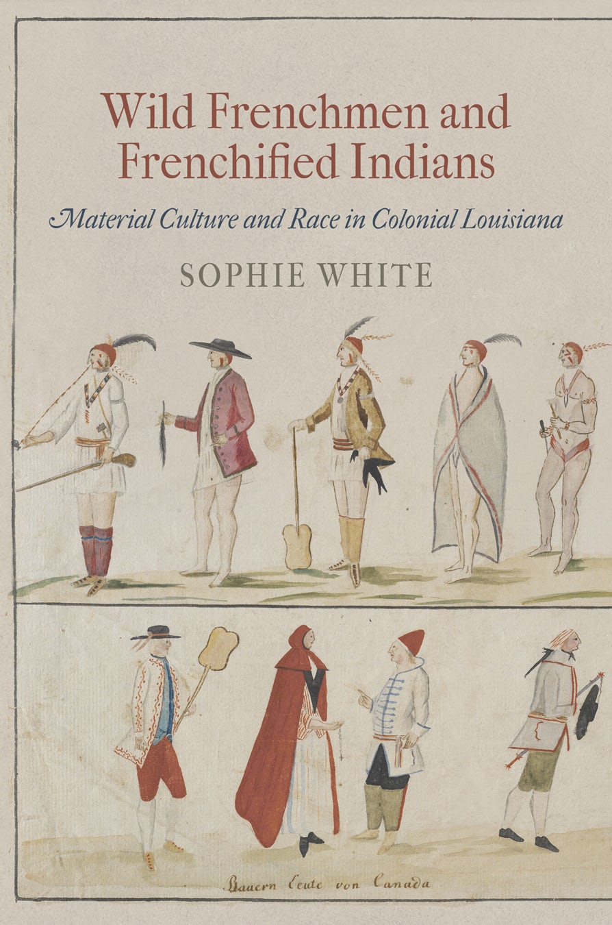 Book cover image for Wild Frenchmen and Frenchified Indians ISBN: 9780812223088