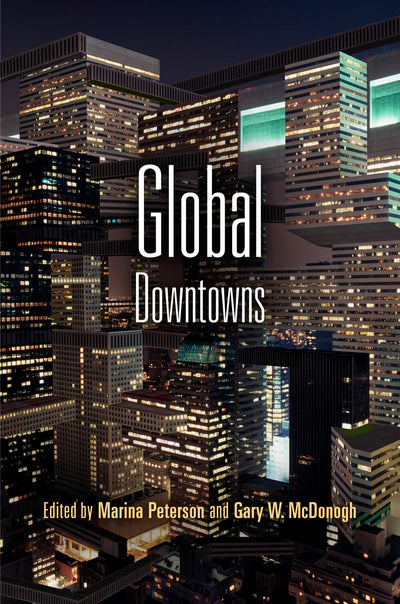 Cover image for Global Downtowns, isbn: 9780812223224