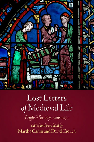Cover image for Lost Letters of Medieval Life, isbn: 9780812223361