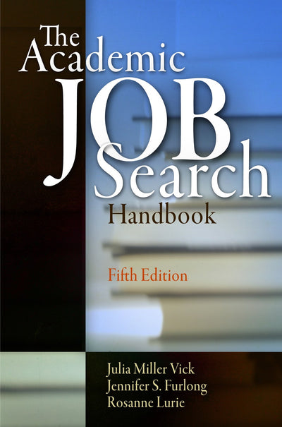 Cover image for The Academic Job Search Handbook, isbn: 9780812223408