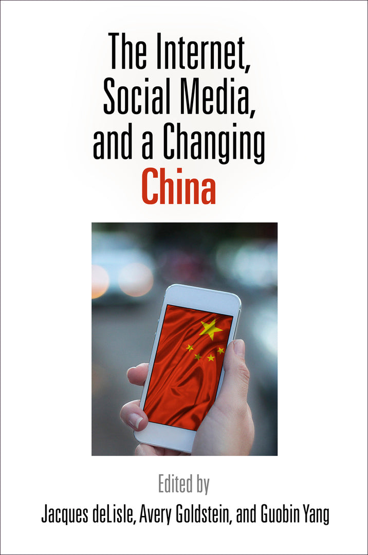 Cover image for The Internet, Social Media, and a Changing China ISBN 9780812223514
