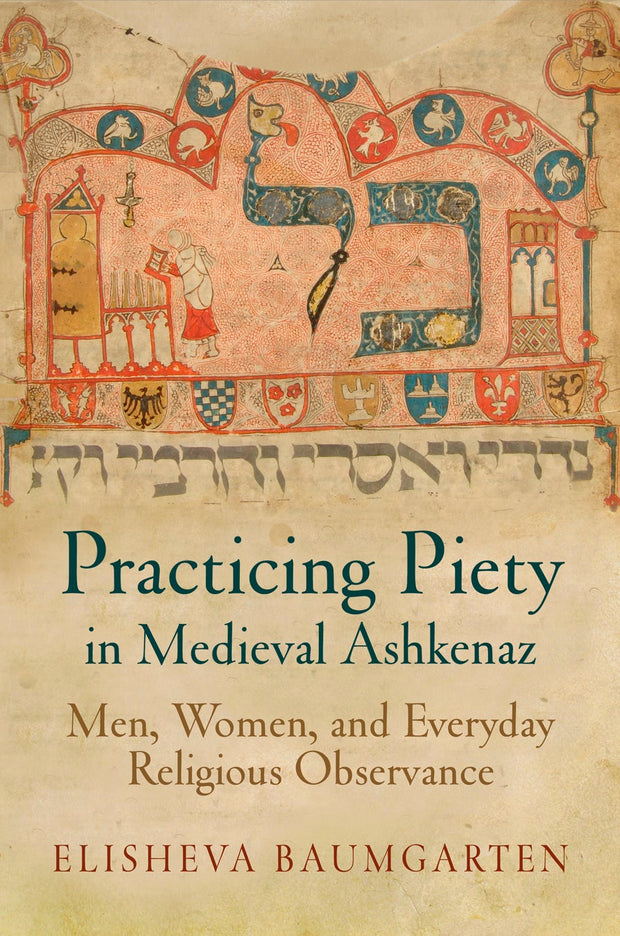 Cover image for Practicing Piety in Medieval Ashkenaz, isbn: 9780812223705