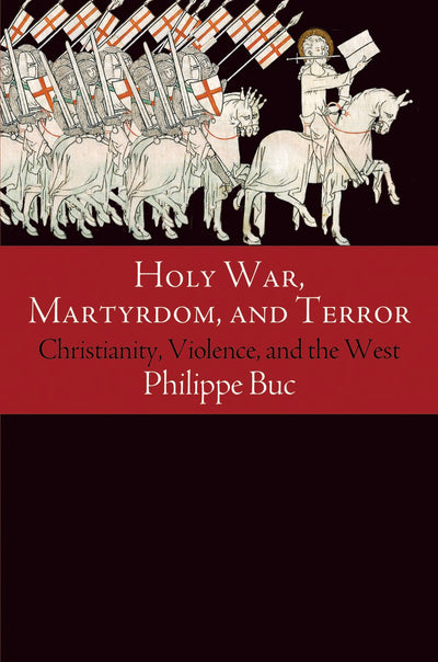 Cover image for Holy War, Martyrdom, and Terror, isbn: 9780812224016