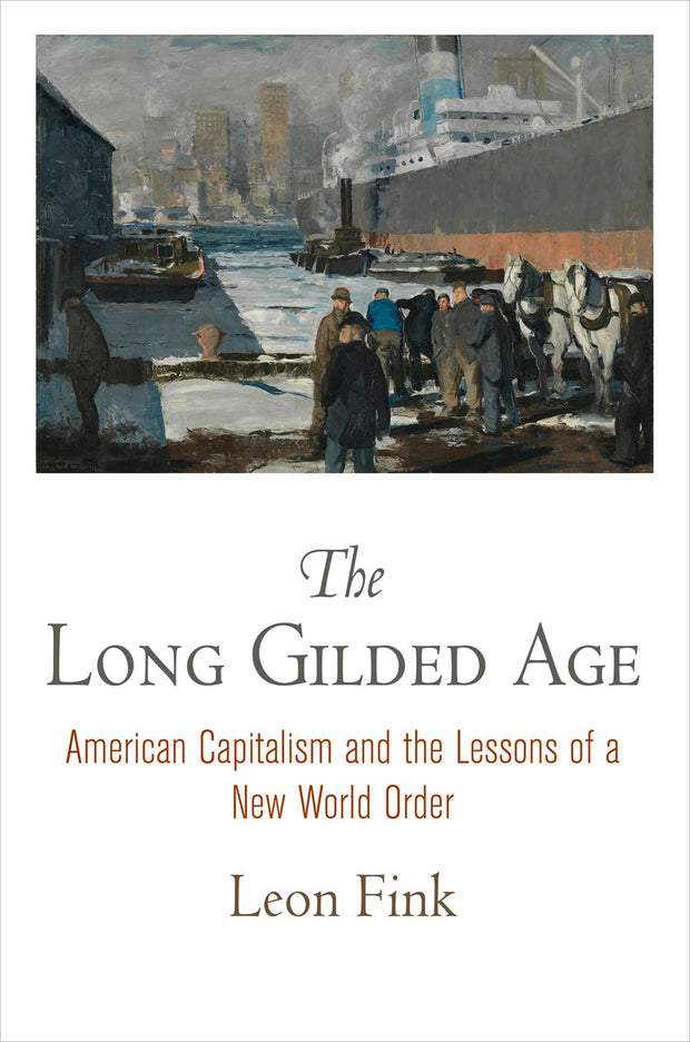 Cover image for The Long Gilded Age, isbn: 9780812224139