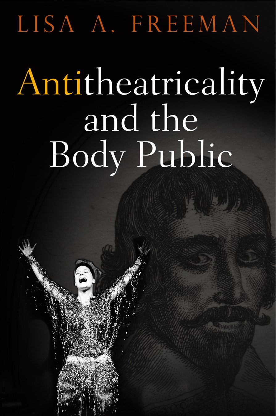 Book cover image for Antitheatricality and the Body Public ISBN: 9780812224559