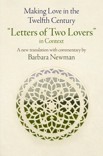 Cover image for Making Love in the Twelfth Century, isbn: 9780812224665