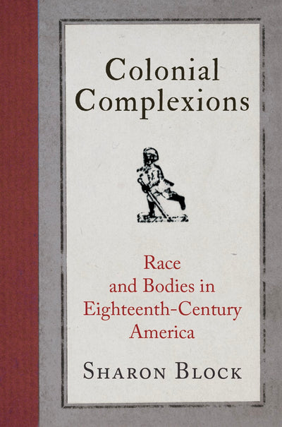 Cover image for Colonial Complexions, isbn: 9780812224924