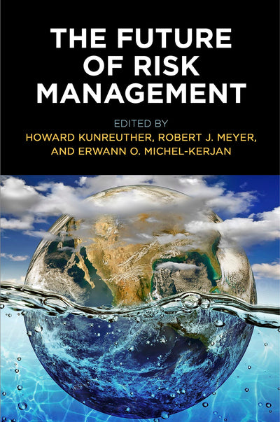 Cover image for The Future of Risk Management, isbn: 9780812225082