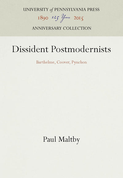 Cover image for Dissident Postmodernists, isbn: 9780812230642