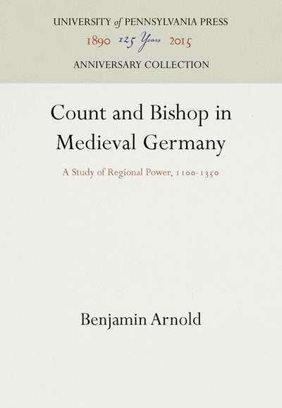 Cover image for Count and Bishop in Medieval Germany, isbn: 9780812230840
