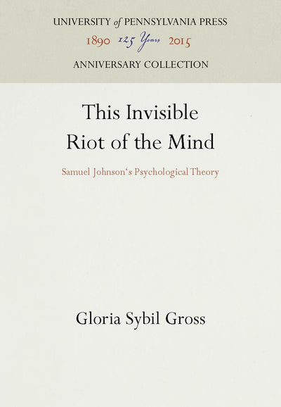 Cover image for This Invisible Riot of the Mind, isbn: 9780812231465