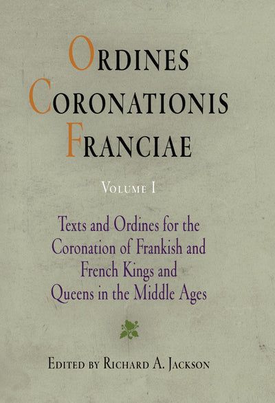 Cover image for Ordines Coronationis Franciae, Volume 1, isbn: 9780812232639