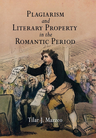 Cover image for Plagiarism and Literary Property in the Romantic Period, isbn: 9780812239676