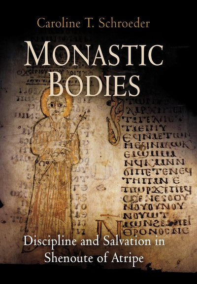 Cover image for Monastic Bodies, isbn: 9780812239904