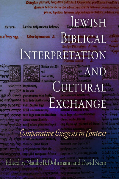 Cover image for Jewish Biblical Interpretation and Cultural Exchange, isbn: 9780812240740