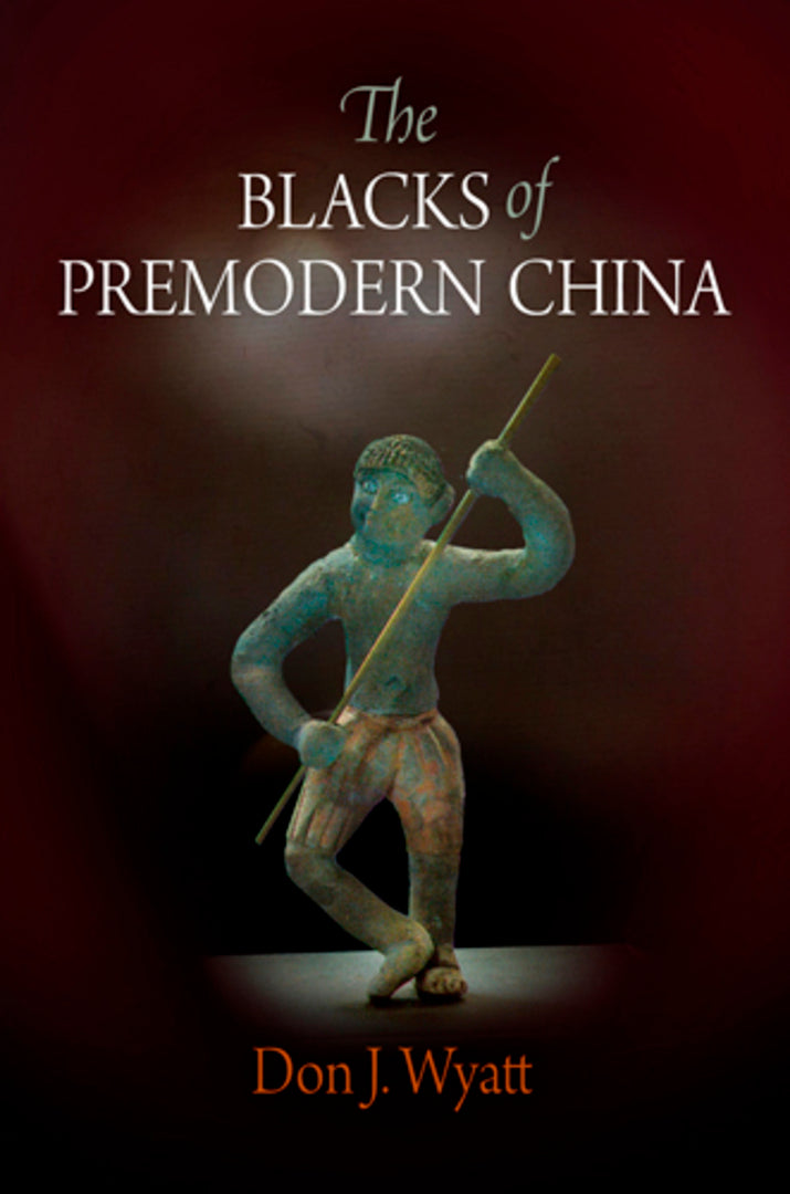 Cover image for The Blacks of Premodern China ISBN 9780812241938