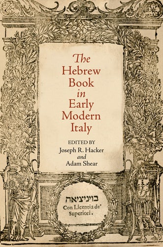 Cover image for The Hebrew Book in Early Modern Italy, isbn: 9780812243529