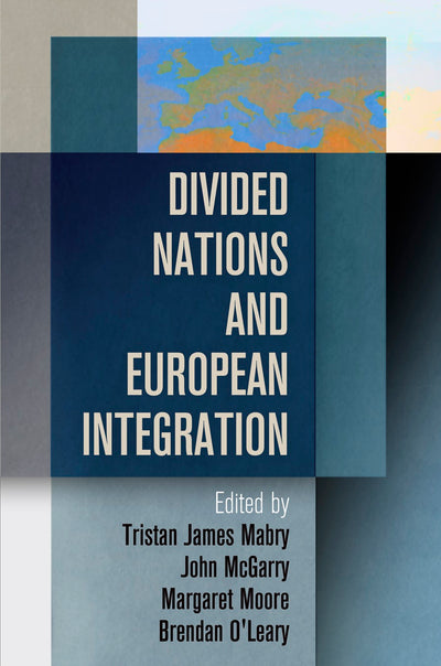 Cover image for Divided Nations and European Integration, isbn: 9780812244977