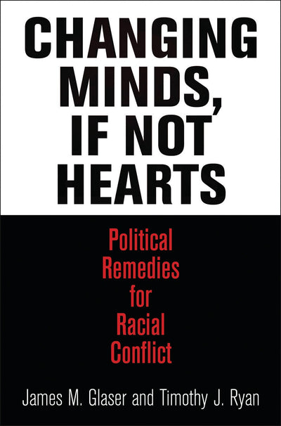 Cover image for Changing Minds, If Not Hearts, isbn: 9780812245288
