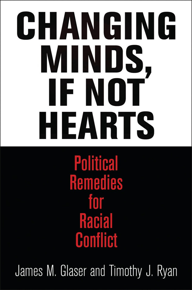 Cover image for Changing Minds, If Not Hearts, isbn: 9780812245288
