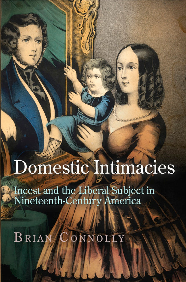 Cover image for Domestic Intimacies, isbn: 9780812246216