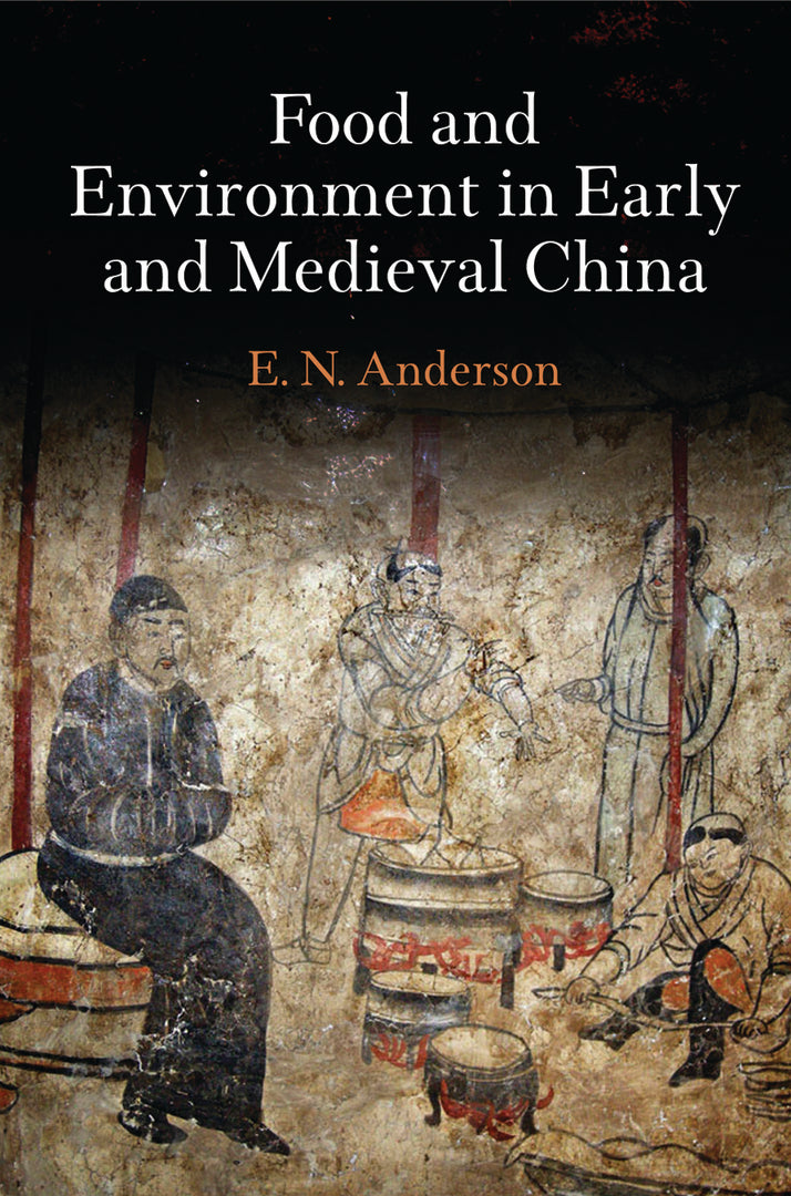 Cover image for Food and Environment in Early and Medieval China ISBN 9780812246384
