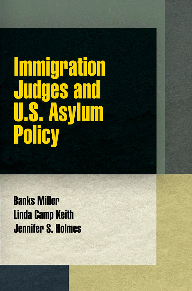 Cover image for Immigration Judges and U.S. Asylum Policy, isbn: 9780812246605