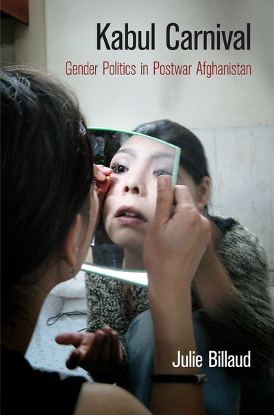 Cover image for Kabul Carnival, isbn: 9780812246964