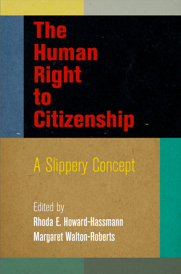 Cover image for The Human Right to Citizenship, isbn: 9780812247176