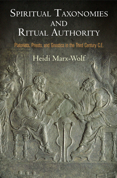 Cover image for Spiritual Taxonomies and Ritual Authority, isbn: 9780812247893