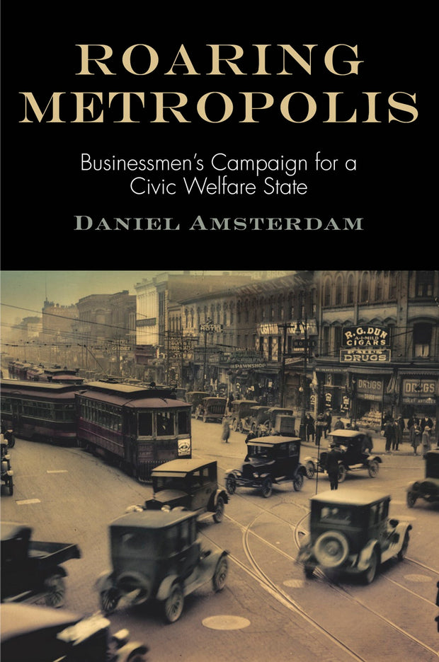 Cover image for Roaring Metropolis, isbn: 9780812248104
