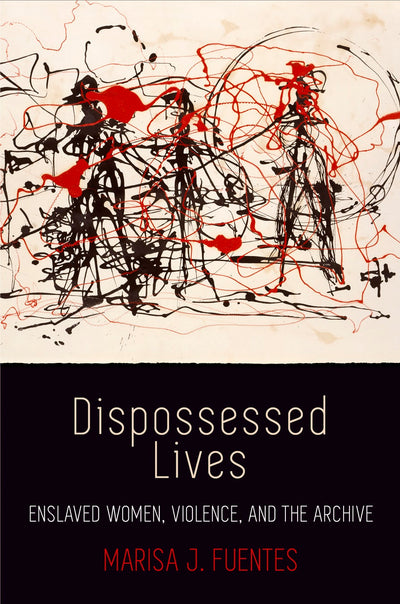 Cover image for Dispossessed Lives, isbn: 9780812248227