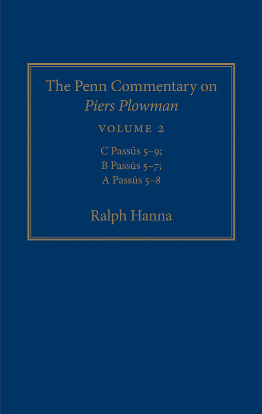 The Penn Commentary on Piers Plowman, Volume 2