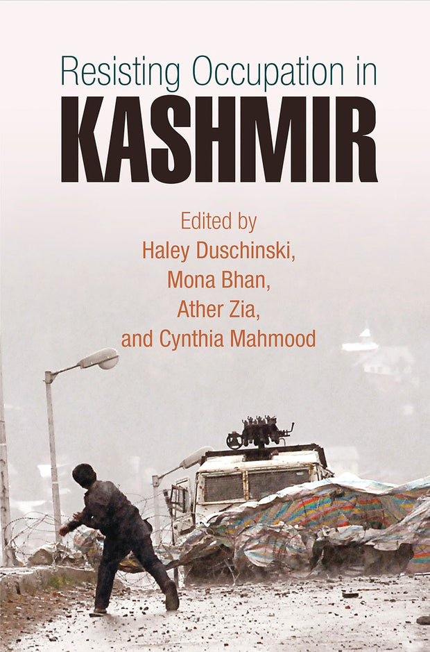 Cover image for Resisting Occupation in Kashmir, isbn: 9780812249781