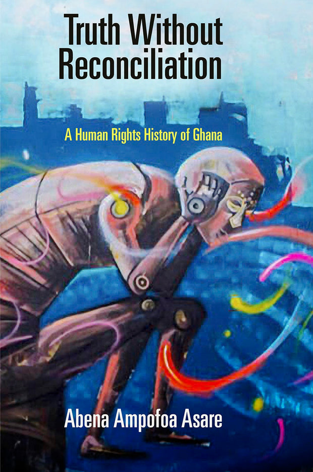 Cover image for Truth Without Reconciliation, isbn: 9780812250398