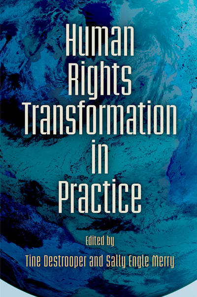 Cover image for Human Rights Transformation in Practice, isbn: 9780812250572