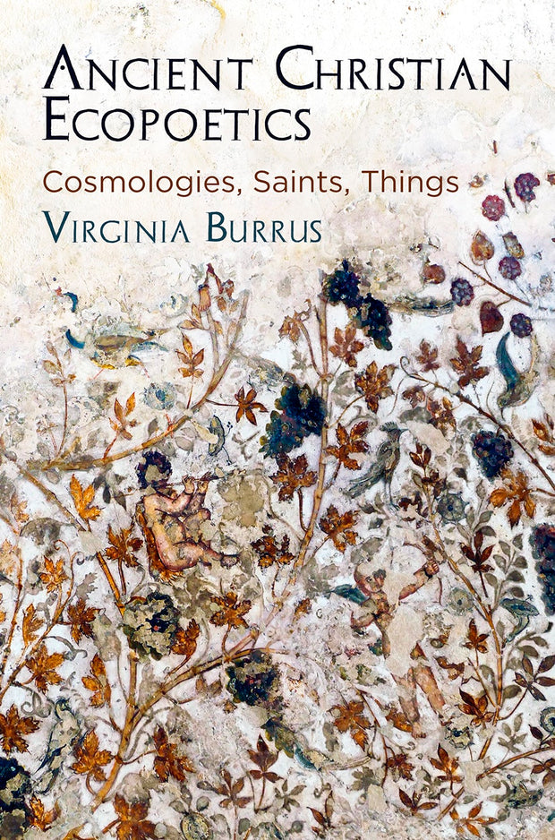 Cover image for Ancient Christian Ecopoetics, isbn: 9780812250794