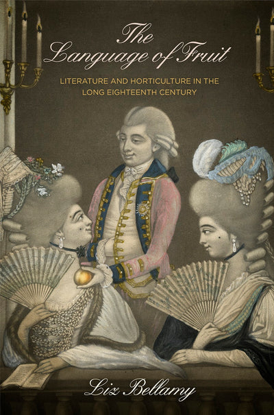 Cover image for The Language of Fruit, isbn: 9780812250831