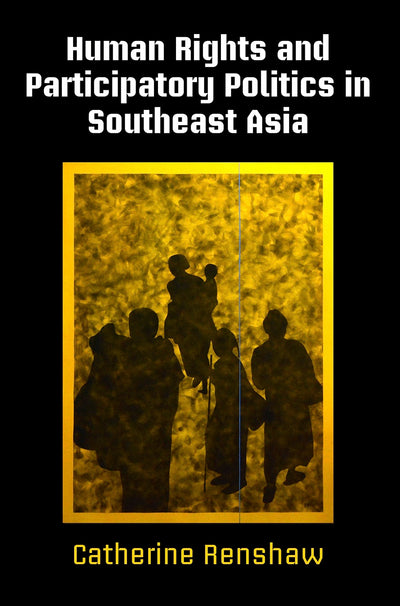 Cover image for Human Rights and Participatory Politics in Southeast Asia, isbn: 9780812251036