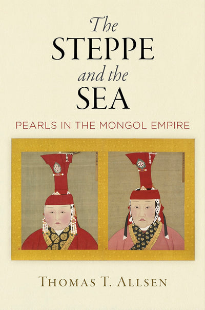 Cover image for The Steppe and the Sea, isbn: 9780812251173