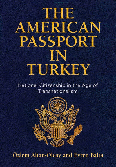 Cover image for The American Passport in Turkey, isbn: 9780812252156