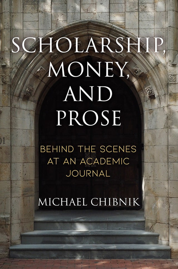 Cover image for Scholarship, Money, and Prose, isbn: 9780812252170