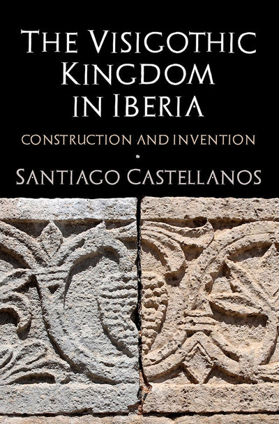 Cover image for The Visigothic Kingdom in Iberia, isbn: 9780812252538
