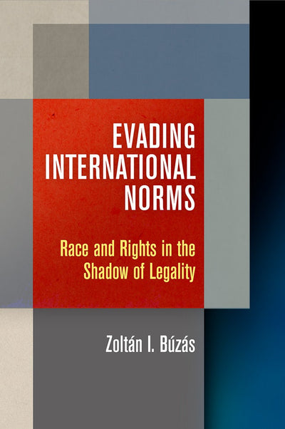 Cover image for Evading International Norms, isbn: 9780812252699